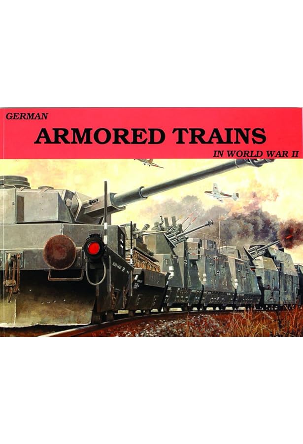 洋書 German Armored Train 1904-1945 洋書 German Armored Train 1904-1945 German Armored Trains 1904