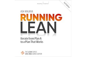 Running Lean (3rd Edition): Iterate from Plan A to a Plan That Works