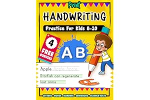 Print Handwriting Practice For Kids 8-10: The Fastest Way to Learn to Write in Just 15 Minutes a Day with Letters, Words & Fu