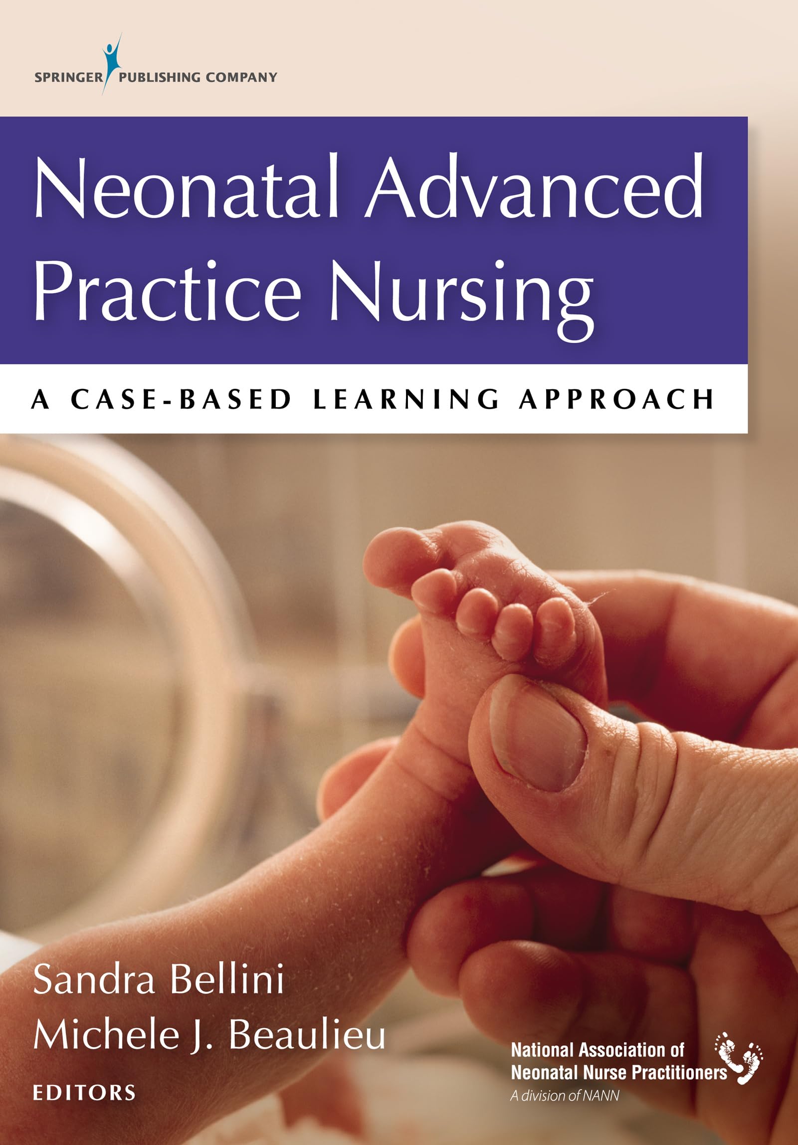 Neonatal Advanced Practice Nursing: A Case-Based