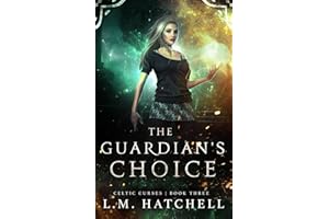 The Guardian’s Choice (Celtic Curses)
