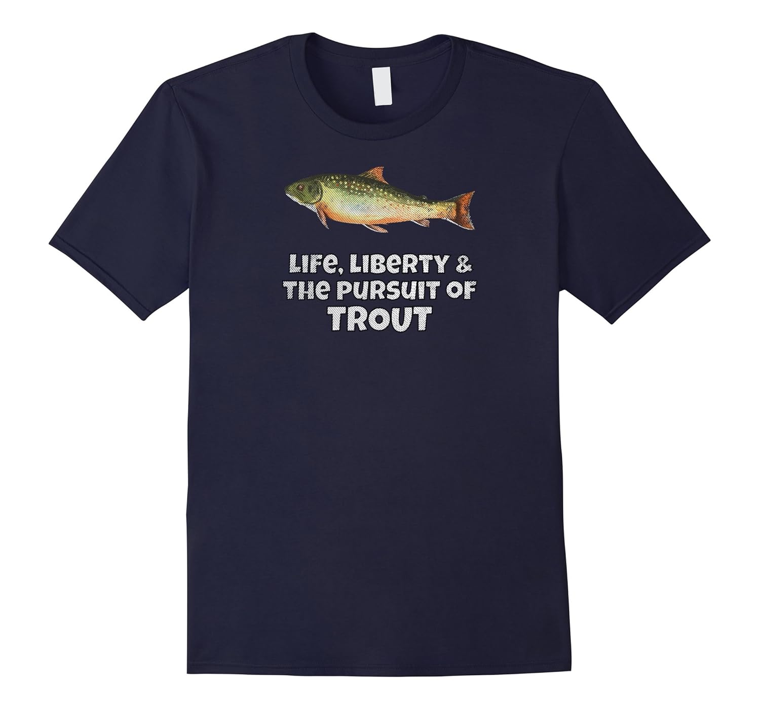 Trout Fly Fishing Life, Liberty & Trout Fishing Tshirt-Rose