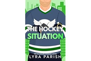 The Hockey Situation: an enemies to lovers, ex’s brother, enemies to lovers hockey romance (Billionaire Situation Book 6)