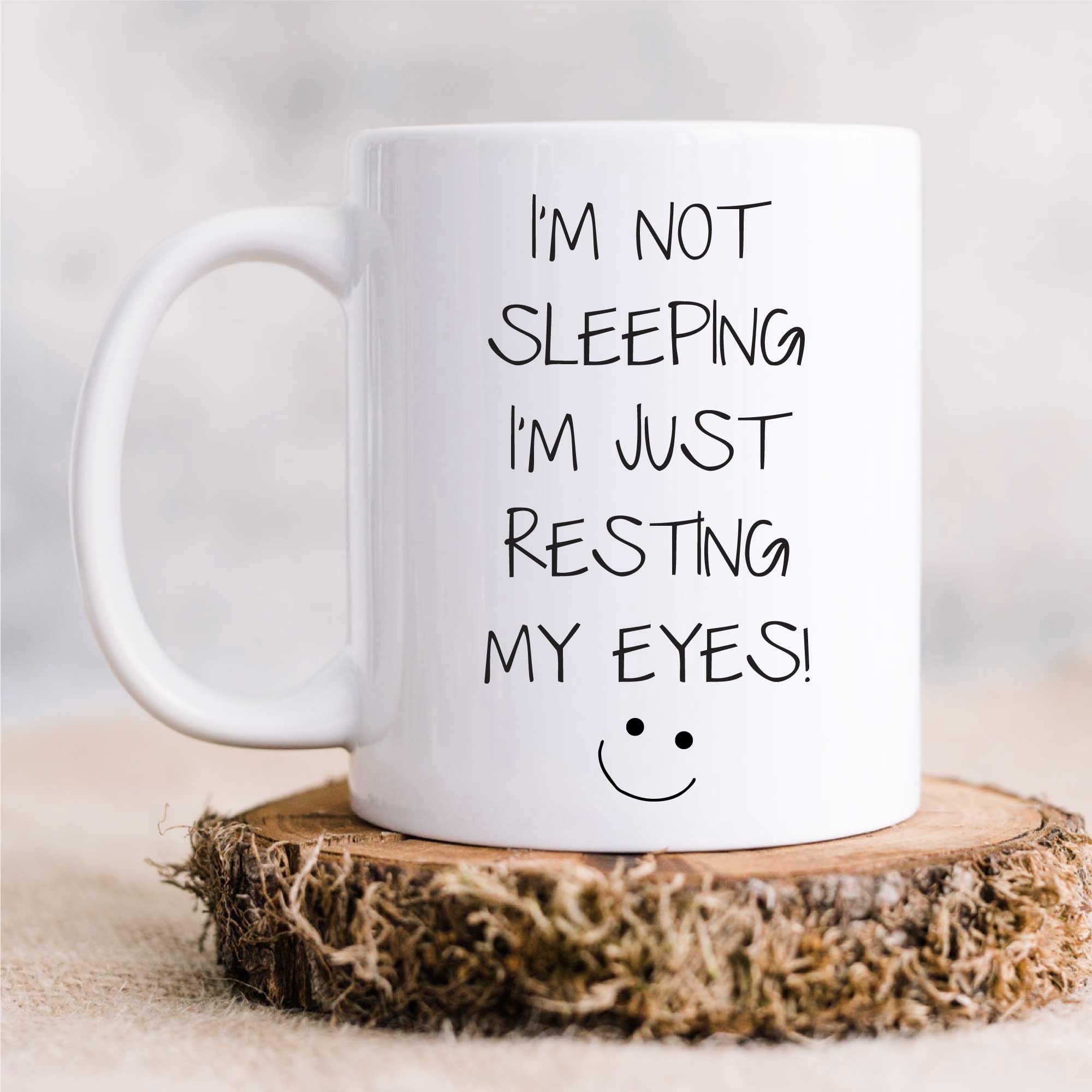 60 Second Makeover Limited I'm Not Sleeping I'm Just Resting My Eyes Mug Sarcasm Sacrastic Friend Gift Cup Birthday Christmas