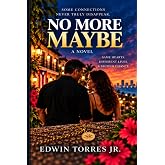 No More Maybe