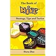 The Book of Hive: Strategy, Tips and Tactics (The Book of Board Games)