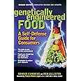 Genetically Engineered Food: A Self-Defense Guide for Consumers