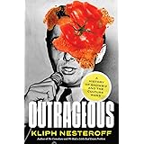 Outrageous: A History of Showbiz and the Culture Wars