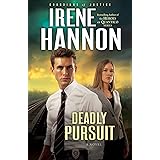 Deadly Pursuit (Guardians of Justice Book #2): A Novel