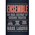 Ensemble: An Oral History of Chicago Theater