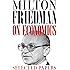Milton Friedman on Economics: Selected Papers