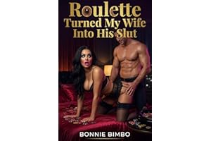 Roulette Turned My Wife Into His Slut