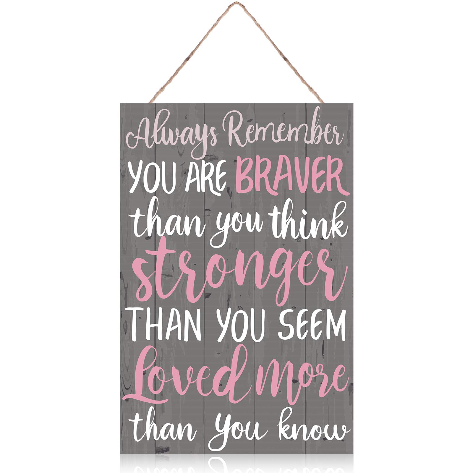 Inspirational Sign Always Remember You are Braver Than You Think Wall Art Wood Plaque Motivational Hanging Decor Sign for Living Rooms Home Office Decorations, 8 x 12 Inch (Pink)