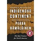 Indigenous Continent: The Epic Contest for North America