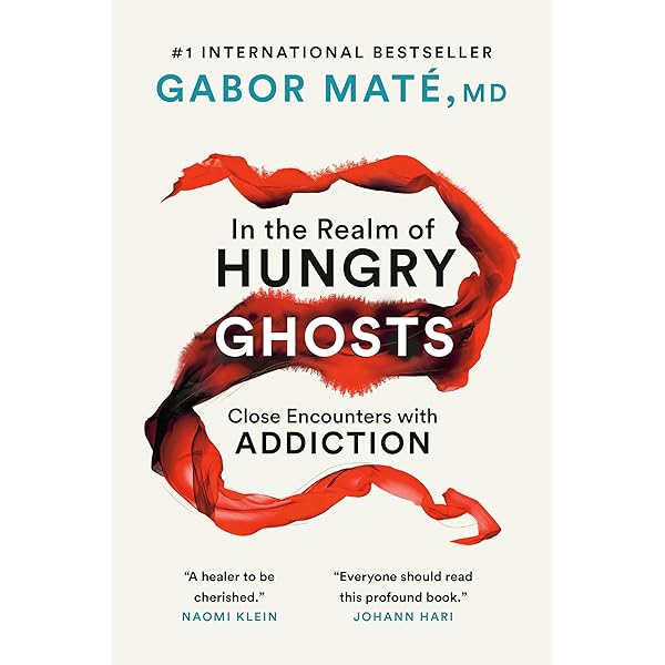 In the Realm of Hungry Ghosts: Close Encounters with Addiction