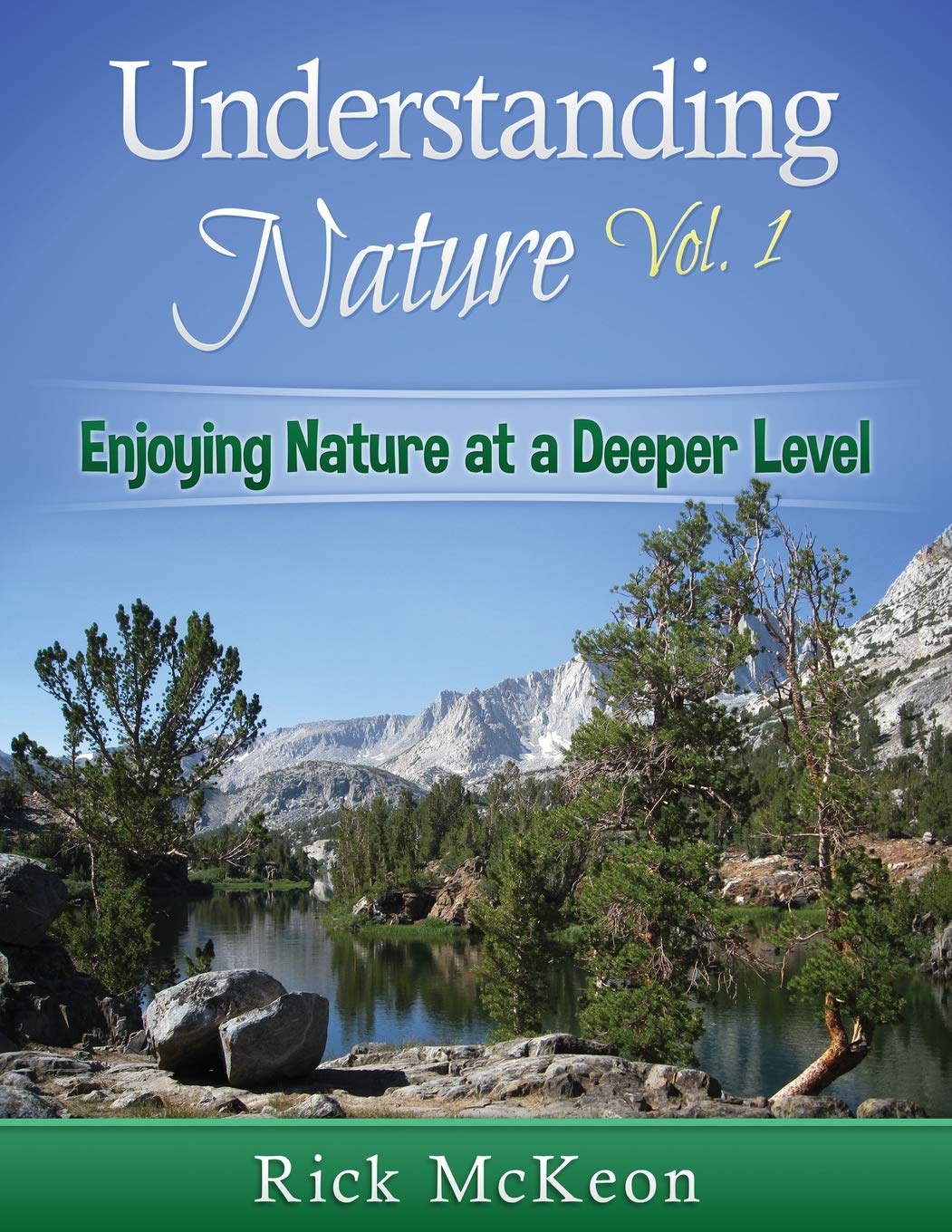 rick s outdoors mount vernon ohio on Understanding Nature Use All Of Your Senses To Understand The Natural World At A Deeper Level Mckeon Rick 9781502510020 Amazon Com Books