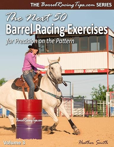 Download The Next 50 Barrel Racing Exercises for Precision on the Pattern PDF