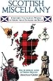 Scottish Miscellany: Everything You Always Wanted to Know About Scotland the Brave