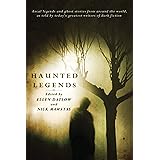 Haunted Legends: An Anthology
