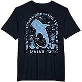 Isaiah 43:2 Beach Whale Shark Christian Jesus Ready to Press T-Shirt