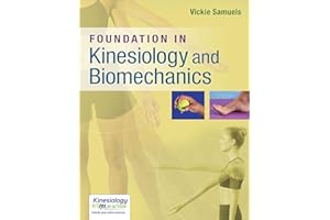 Foundations in Kinesiology and Biomechanics