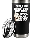 I Came I Saw I Forgot What I Was Doing Vacuum Insulated Tumblers Elderly Gifts for Women Mom Men Grandpa Grandma 70th 80th 90th Birthday Senior Citizen Gifts for People with Dementia (Black, 20 oz)