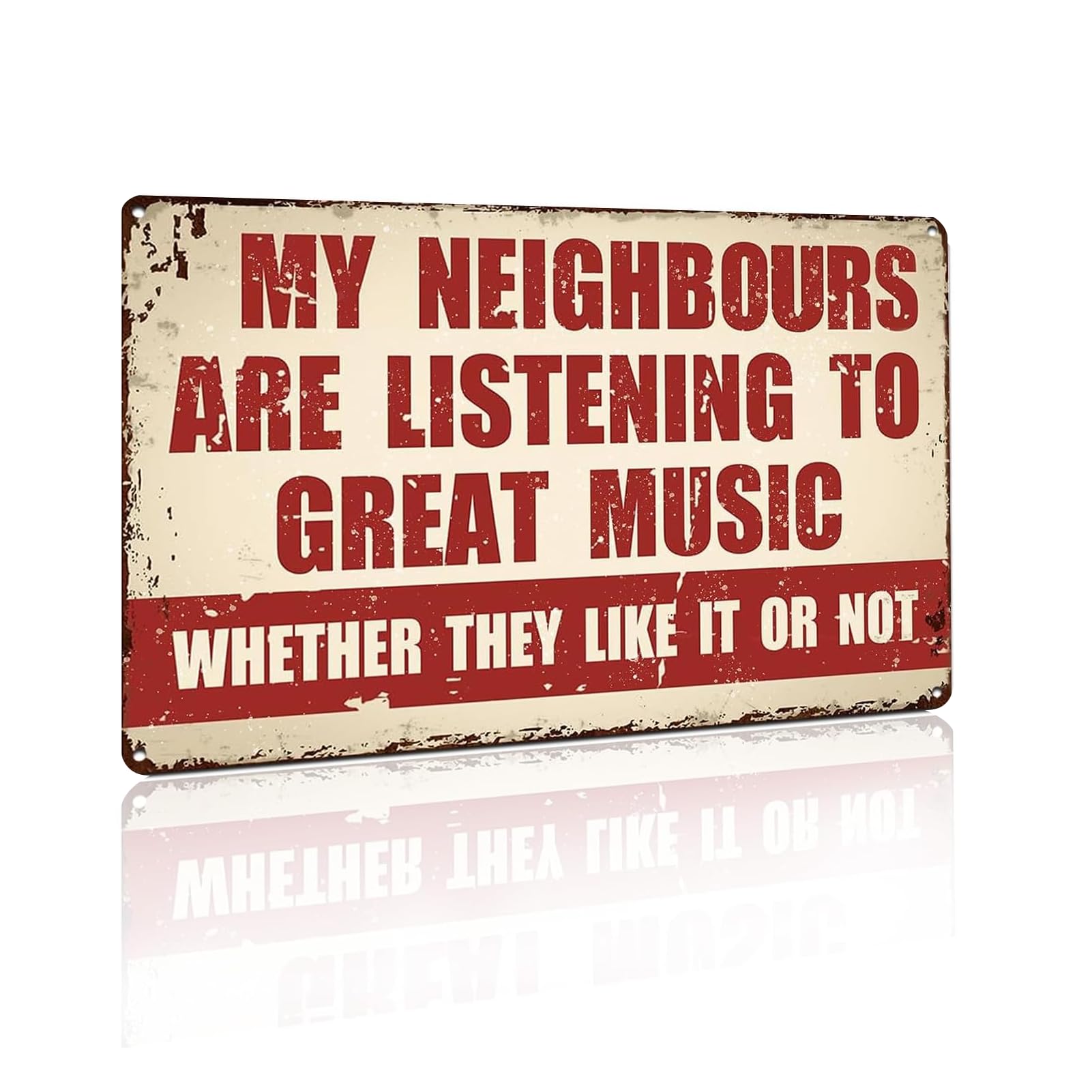Yiruhe Vintage Humor Metal Sign Wall Art - My NeighboUrs Are Listening to Great Music, Whether They Like It or Not! 8x12 Inch (2490)