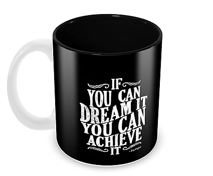 Tuelip Printed Quotes About DreamIf You Can Dreamit You Can Achieve It Ceramic Tea and Coffee Ceramic Mug, 350ml, White