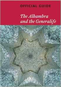 Alhambra And The Generalife Official Guide Ca Tf