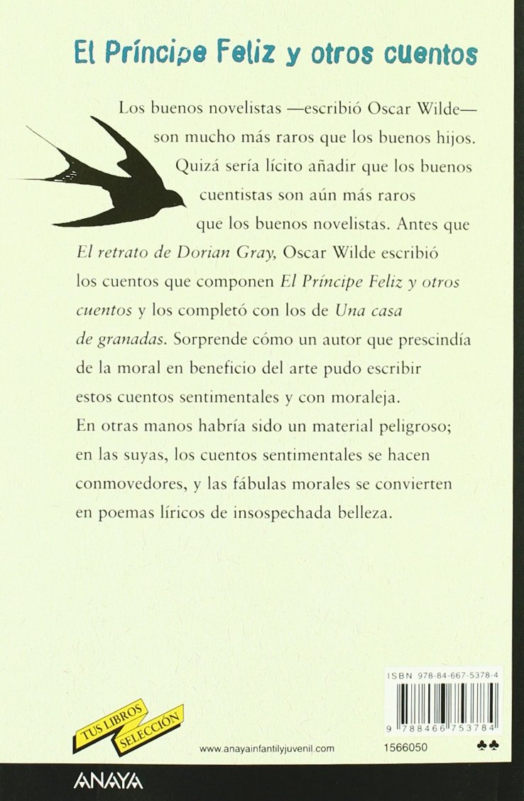 Amazon Com El Principe Feliz Y Otros Cuentos Clasicos Tus Libros Seleccion Spanish Edition 9788466753784 Wilde Oscar Flores Enrique Casas Flora Alonso Ana Books