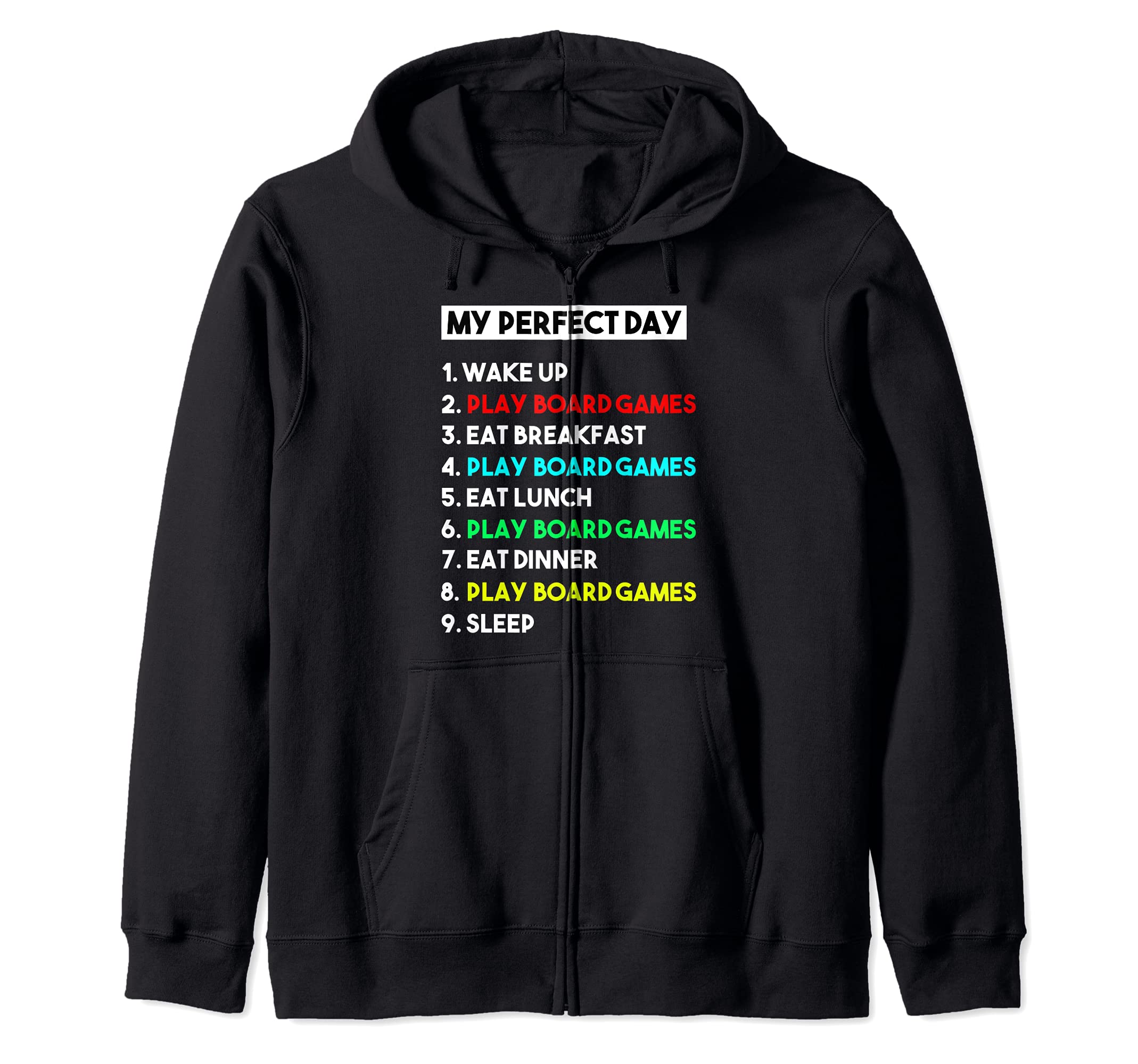 My Perfect Day Play Board Games for Board Games Zip Hoodie