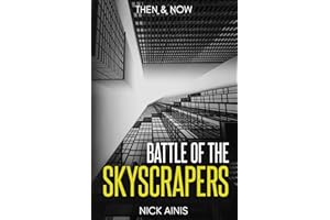 Battle of the Skyscrapers: Then & Now