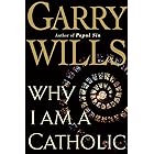 Why I Am a Catholic