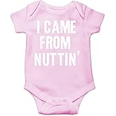 CBTwear I Came From Nuttin - Baby Clothes - Funny Newborn Bodysuit Outfits for Boys and Girls
