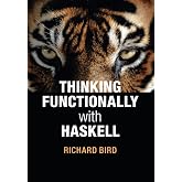 Thinking Functionally with Haskell