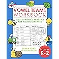 Vowel Teams Workbook: Simple Phonics Practice for Young Learners (Phonics Workbooks)