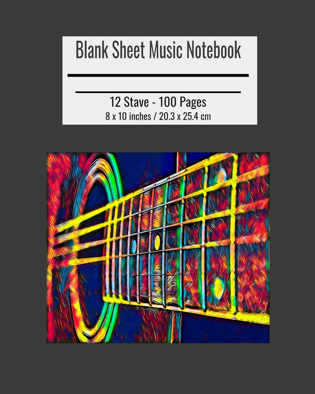 Blank Sheet Music Notebook: Composition Notebook, Acoustic Guitar Cover, Music Manuscript Paper, Staff Paper, Musicians Notebook 8 x 10 inches (100 Pages)