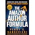 The Amazon Author Formula: Insider Tips, Tricks, and Strategies for Selling More Books!