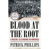 Blood at the Root: A Racial Cleansing in America