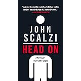 Head On: A Novel of the Near Future (The Lock In Series, 2)