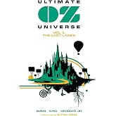 Ultimate OZ Universe Vol. 1: The Lost Lands
