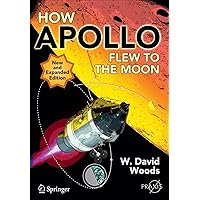 How Apollo Flew to the Moon (Springer Praxis Books)