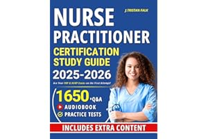 Nurse Practitioner Certification Study Guide: Ace Your FNP & AGNP Exams on the First Attempt!