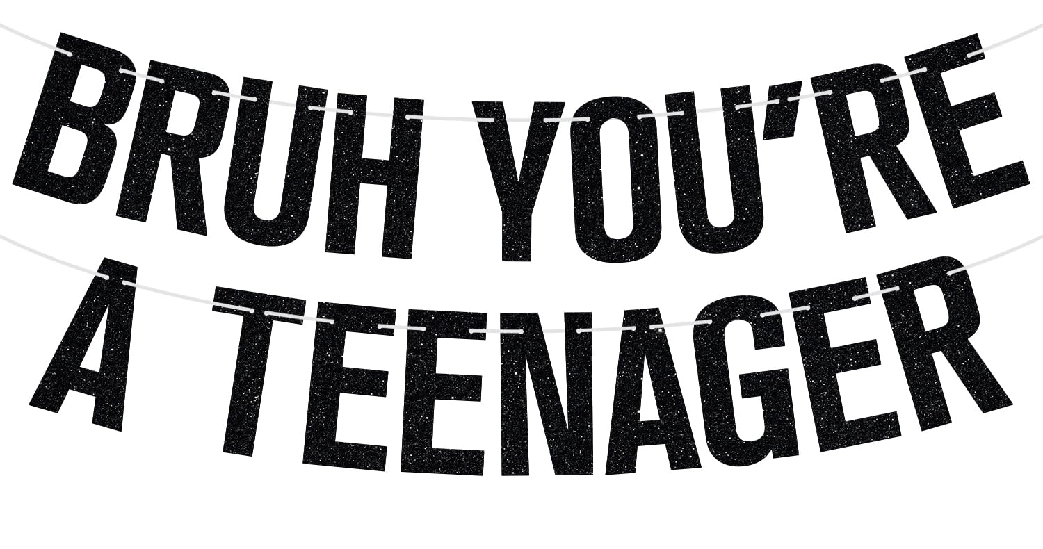 Photo 1 of Bruh You're a Teenager Banner, Official Teenager, Bro I'm 13, Hello Thirteen, Happy 13th Birthday Party Decorations Supplies for Boy Girl, Black Glitter