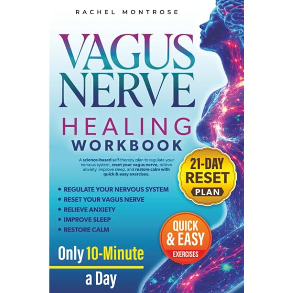 The Vagus Nerve Healing Guidebook: A 4 Week Program to Regulate