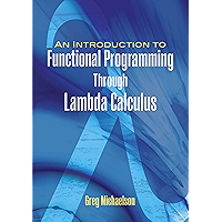 An Introduction to Functional Programming Through Lambda Calculus (Dover Books on Mathematics)
