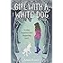 Girl With A White Dog