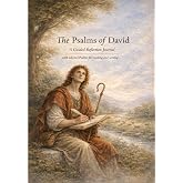The Psalms of David A Guided Reflection Journal