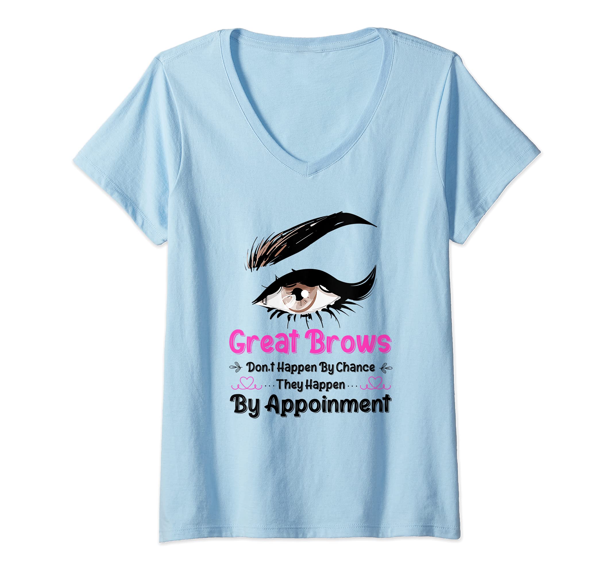 Womens I Make Brow Contact Before Eye Contact - Brow Beauty Eyebrow V-Neck T-Shirt