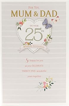 Mum Dad On Your 25th Wedding Anniversary Card Silver Wedding Anniversary Office Products Amazon Com